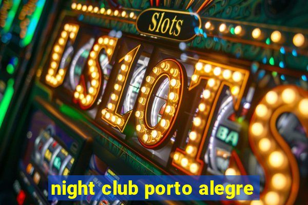 night club porto alegre